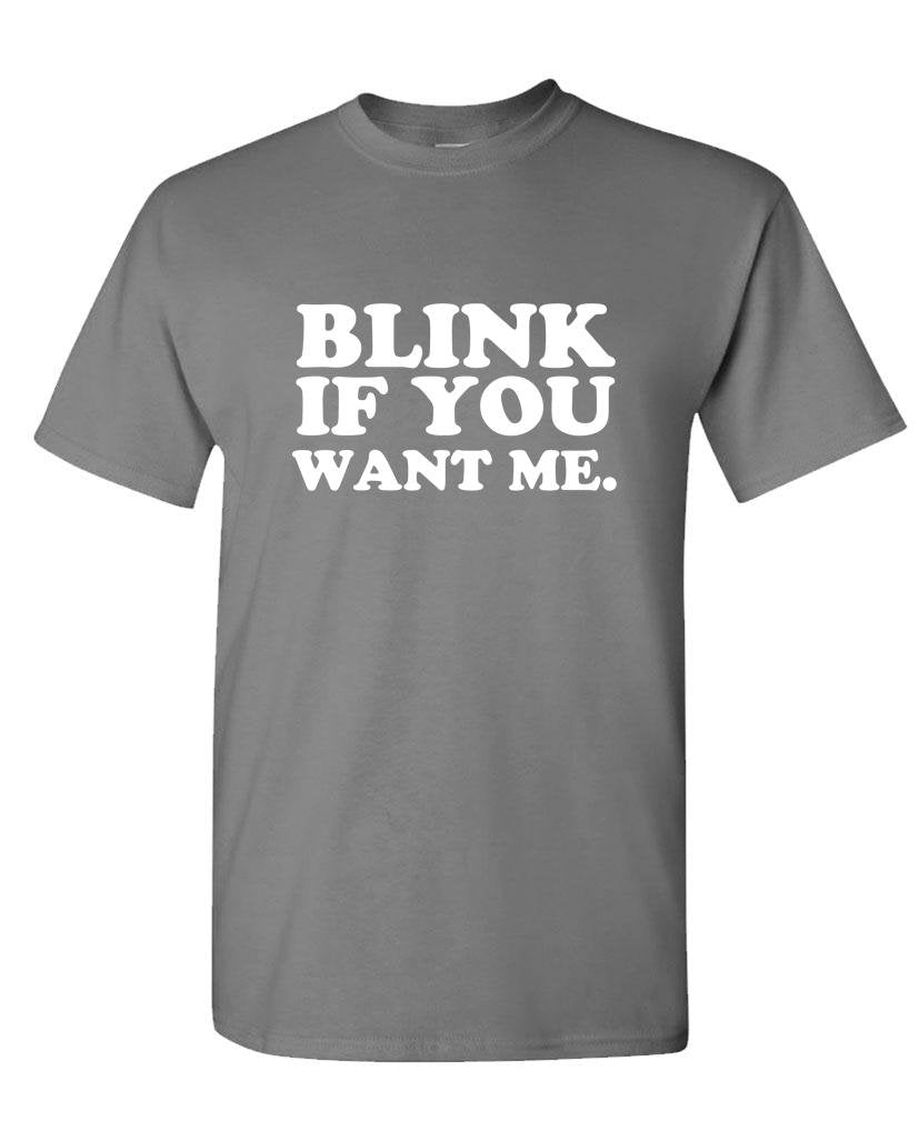 Blink If You Want Me — Charcoal T-Shirt — front