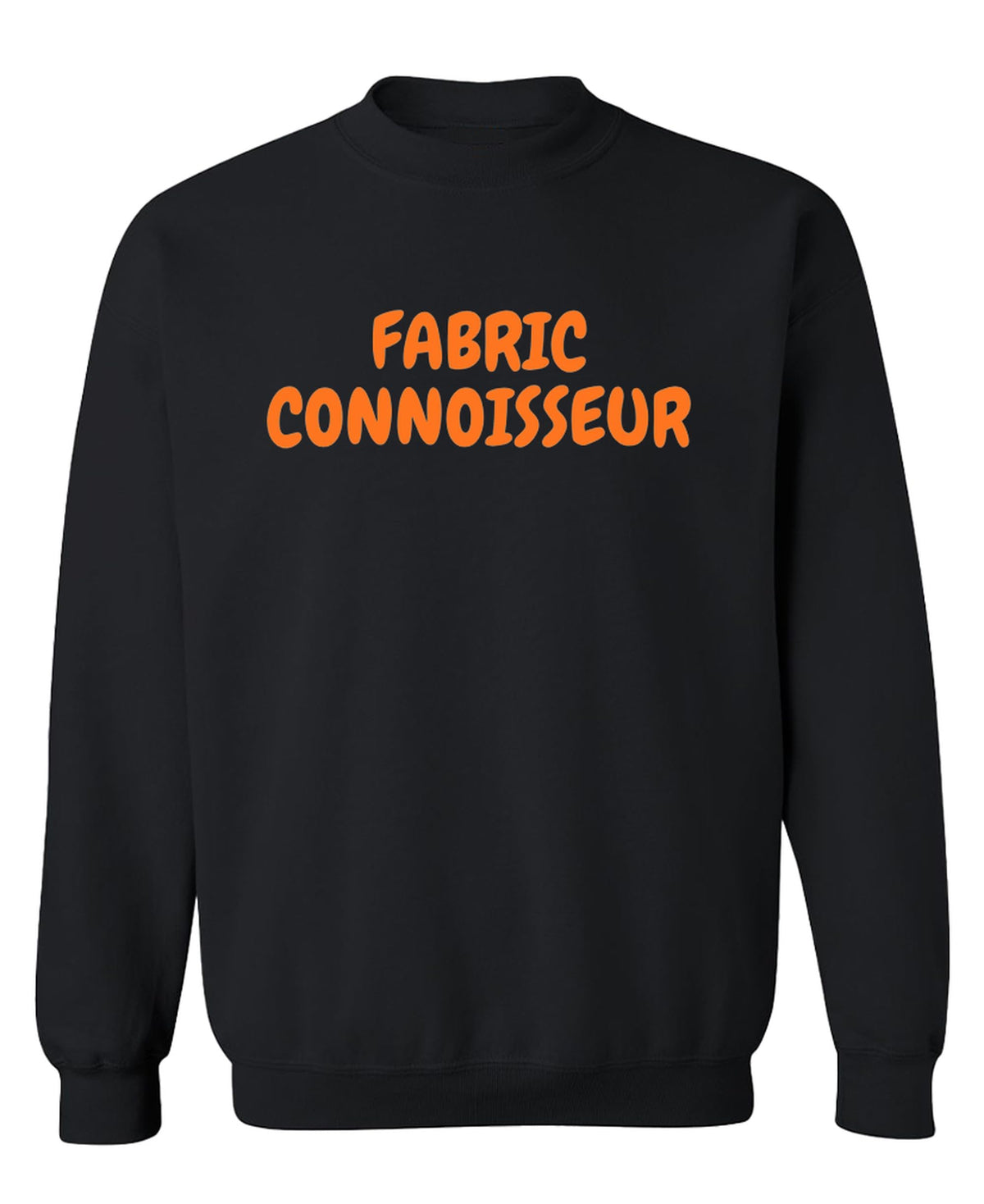 Fabric Connoisseur Funny Sewing — Black Sweatshirt — front