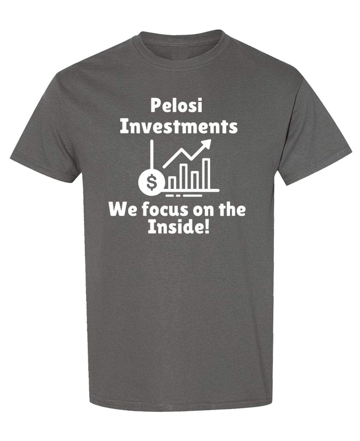 Pelosi Investments — Charcoal T-Shirt — front