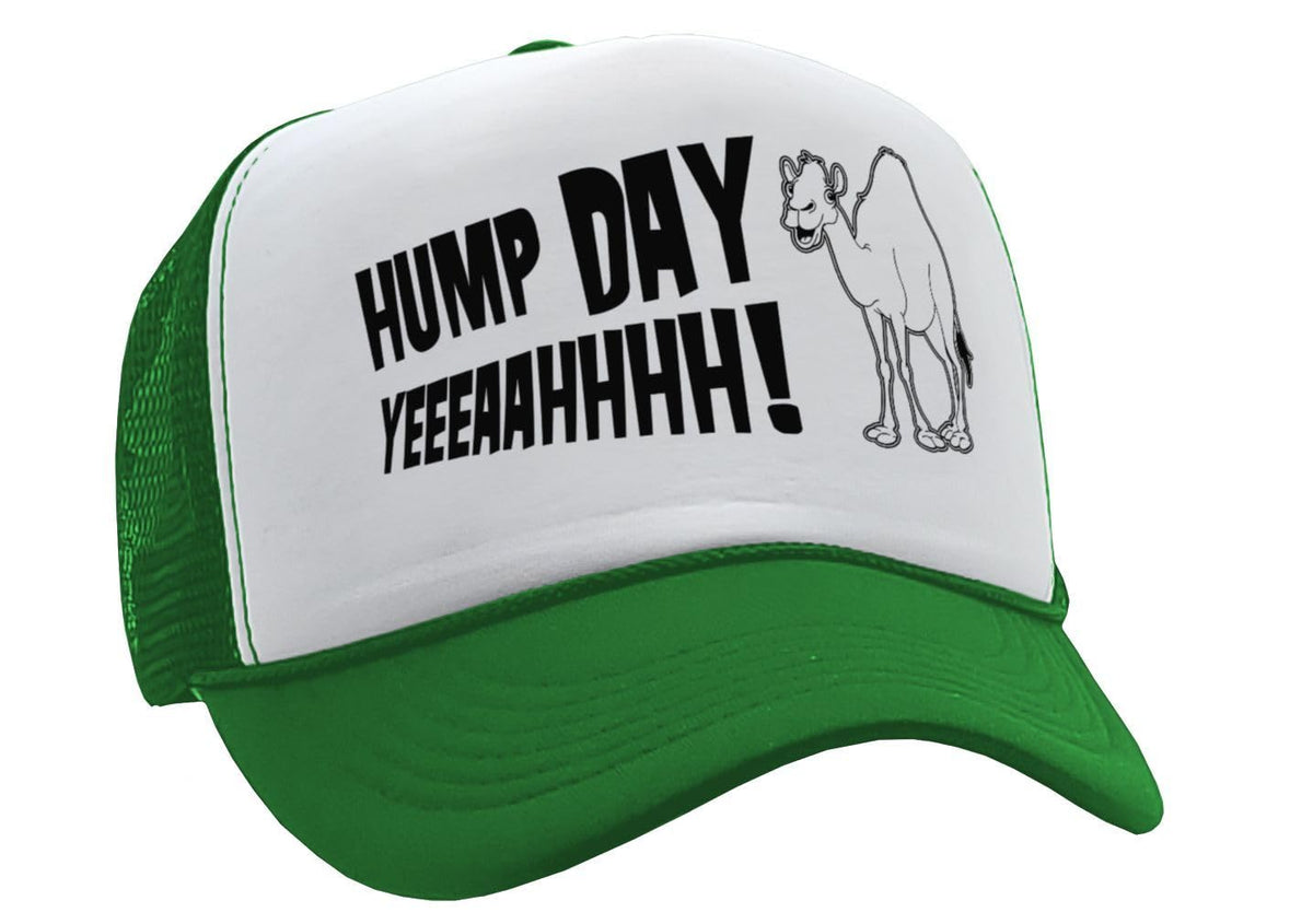 Hump Day Yeahhhh — Green Trucker Hat — front