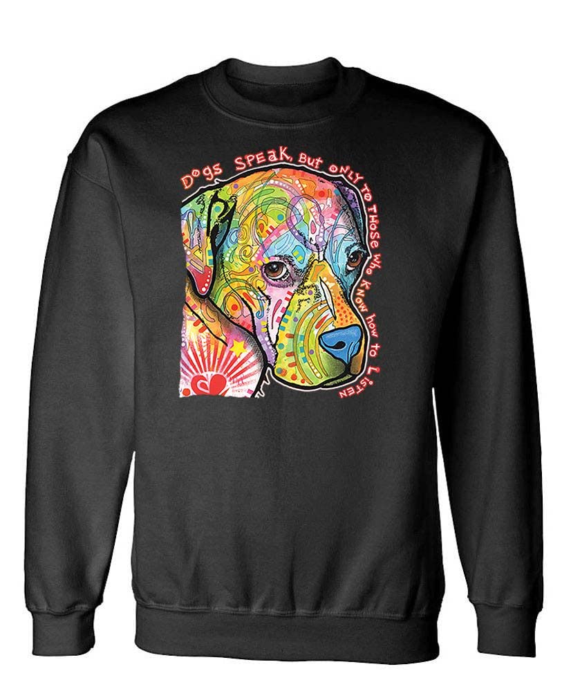 Dogs Speak to Those Who Listen — Black Sweatshirt — front