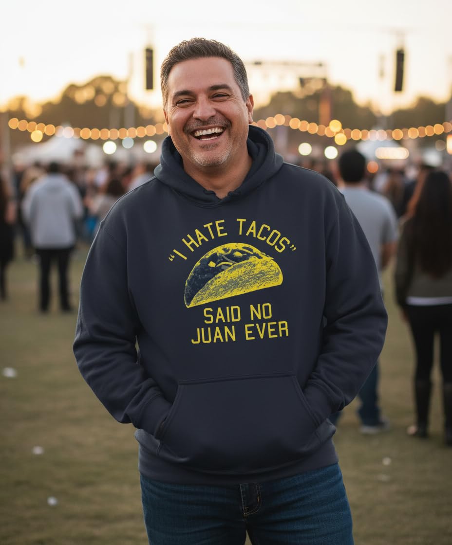 I Hate Tacos Said No Juan Ever — Navy Hoodie — lifestyle 1