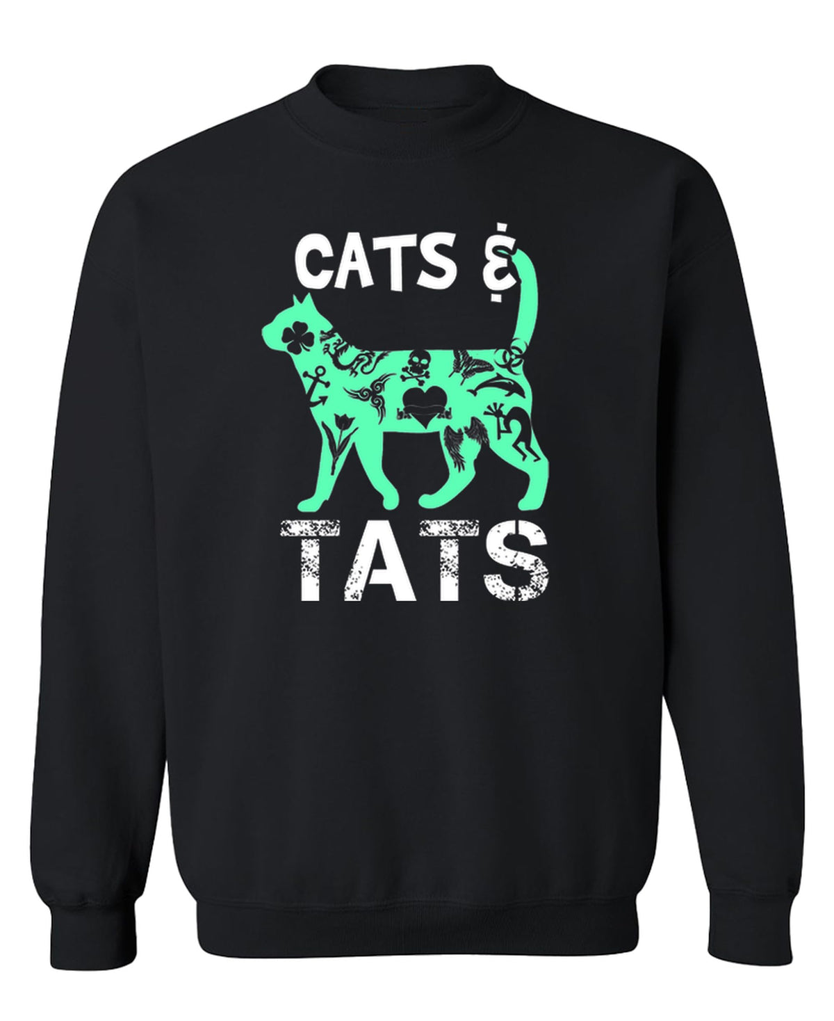 Cats and Tats — Black Sweatshirt — front