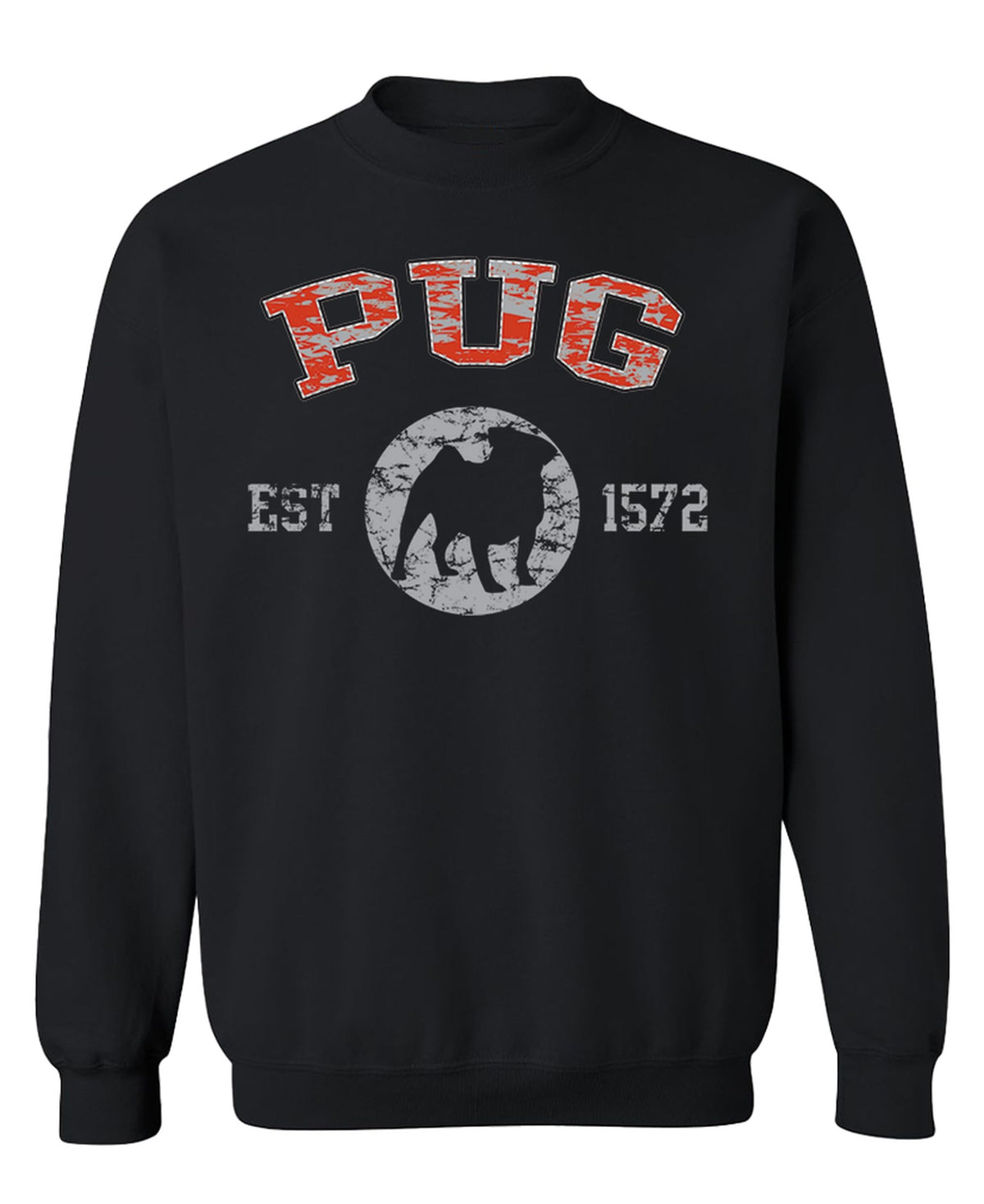 Pug Established 1572 — Black Sweatshirt — front