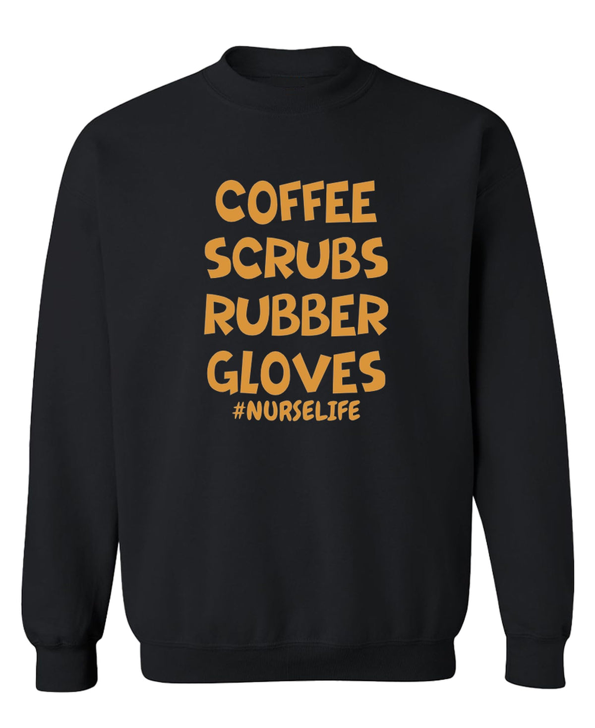 Nurse Life — Black Sweatshirt — front