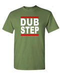 Dubstep — Military Green T-Shirt — front
