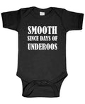 Smooth Since Days of Underoos — Black Infant Bodysuit — front