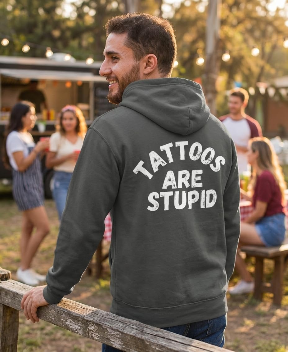 Tattoos Are Stupid — Charcoal Hoodie — back 1