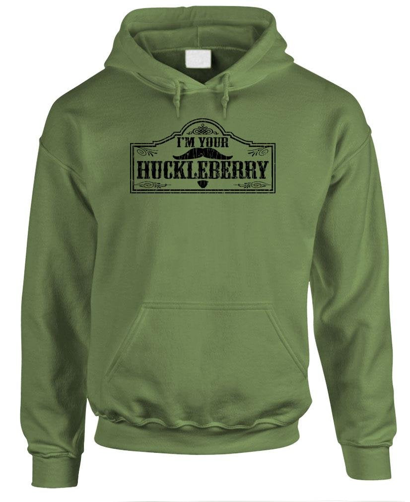 I Am Your Huckleberry — Military Green Hoodie — front