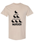 Conspiracy Attempted Murder Crows — Sand T-Shirt — front