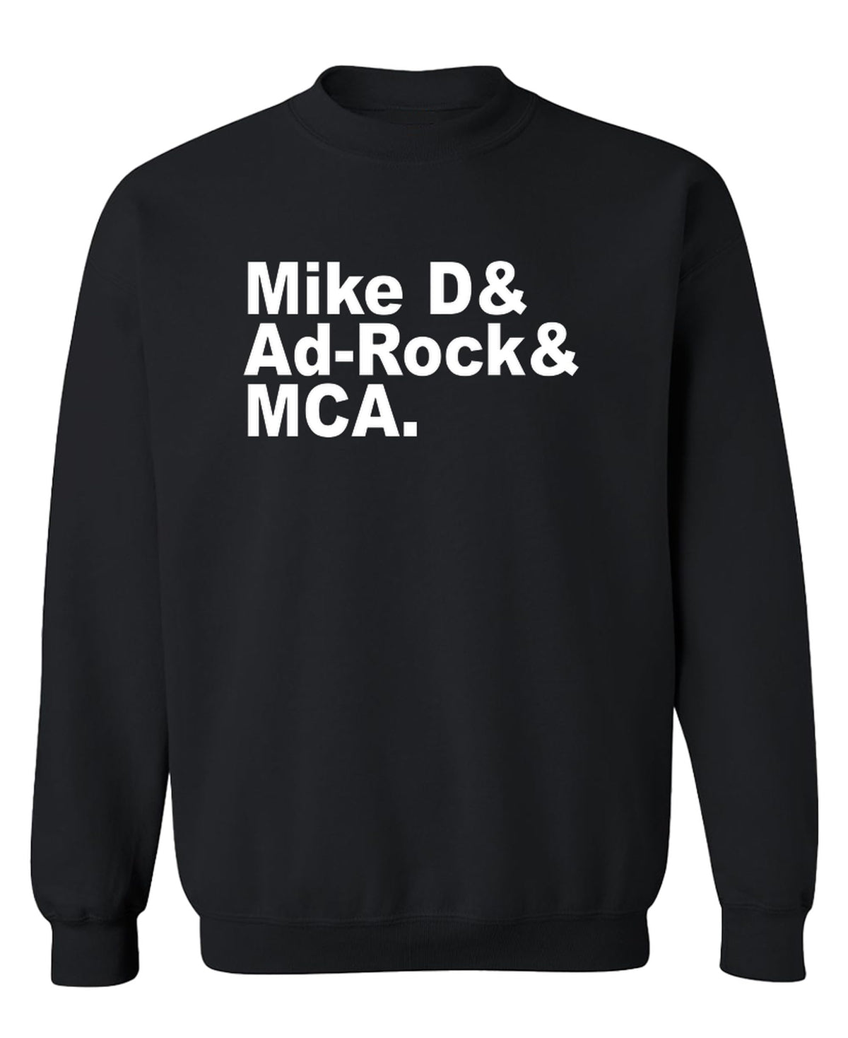 Mike D Ad-Rock MCA Names — Black Sweatshirt — front