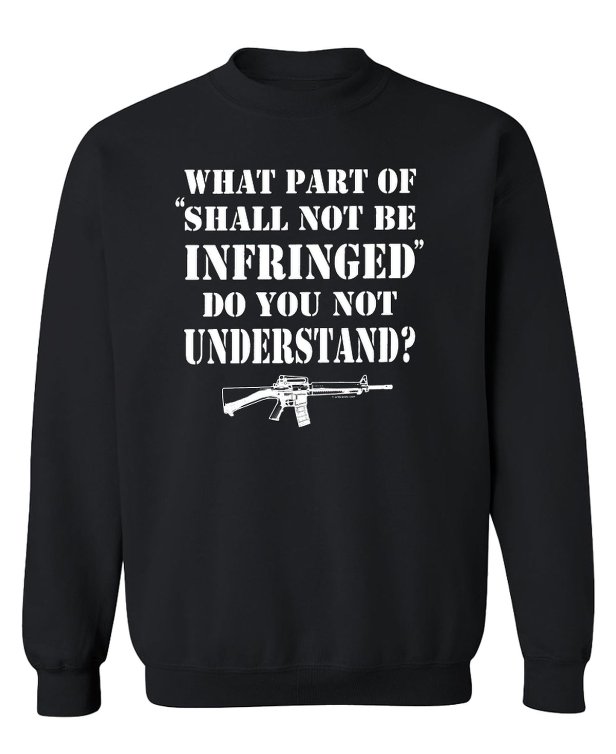 Shall Not Be Infringed — Black Sweatshirt — front