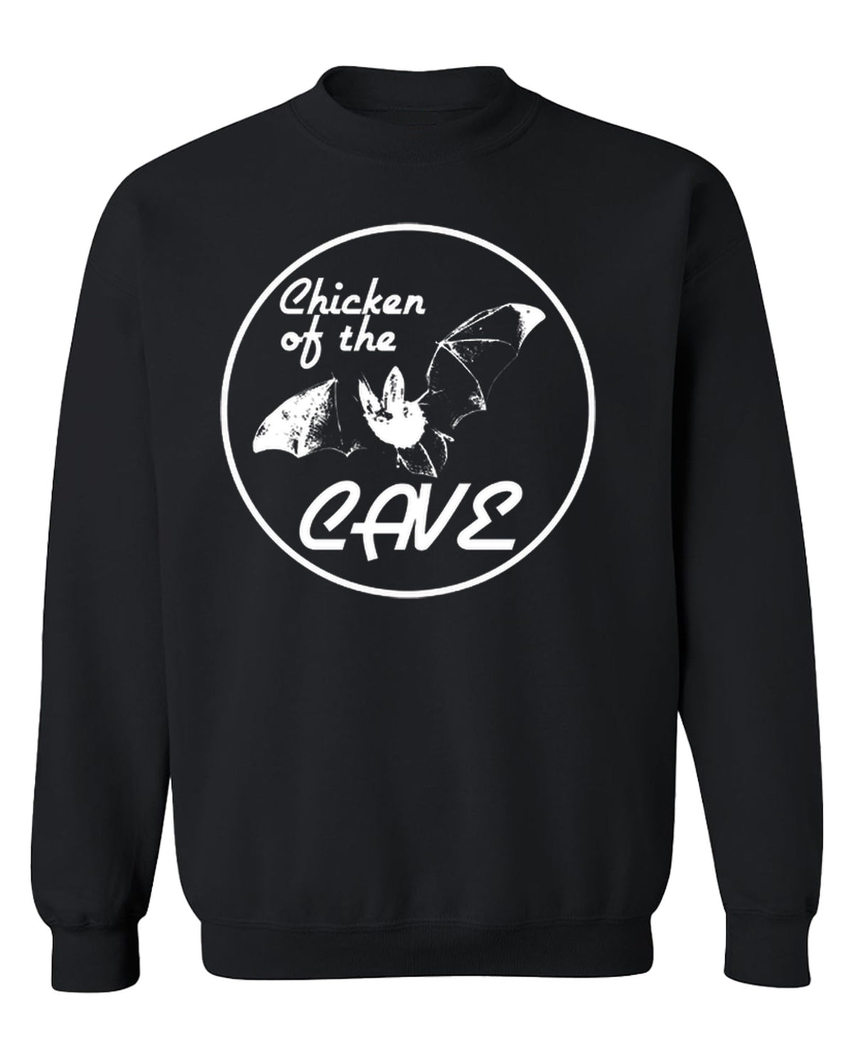 Chicken of the Cave — Black Sweatshirt — front