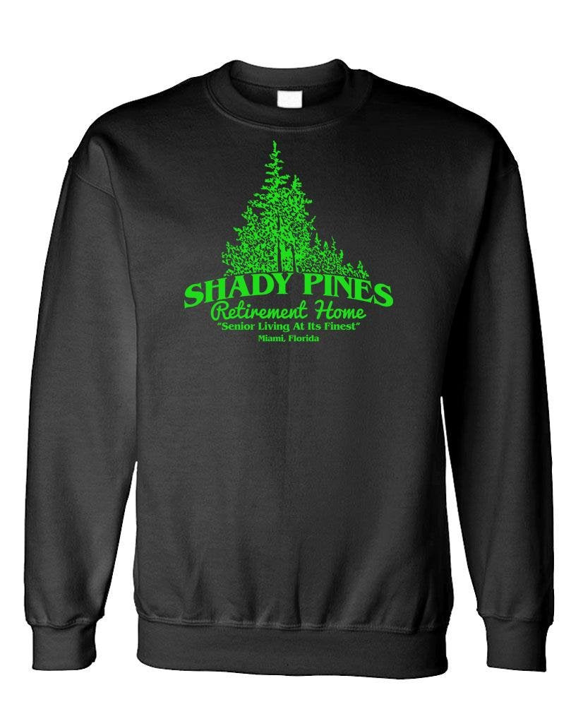 Shady Pines Retirement Home — Black Sweatshirt — front