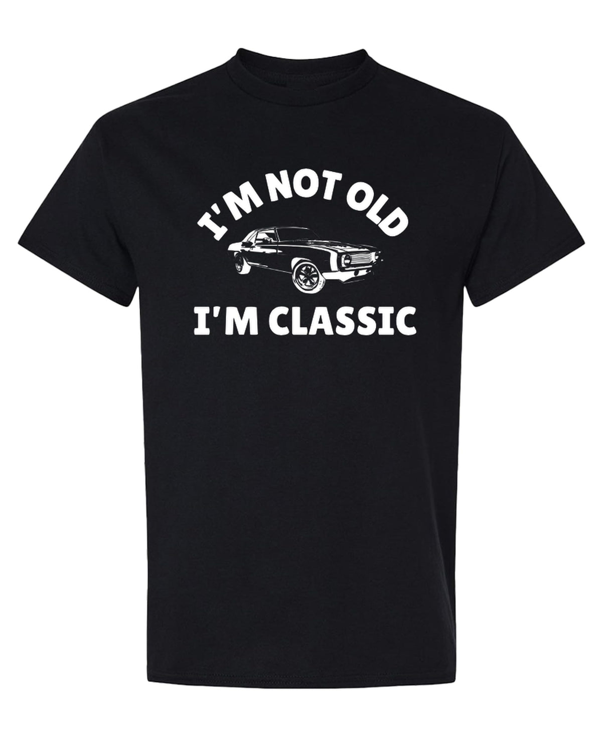 Not Old Classic Funny Retirement — Black T-Shirt — front
