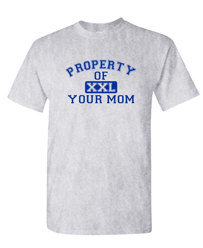 Property of Your Mom — Sport Gray T-Shirt — front
