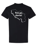 You Go Slavia — Black T-Shirt — front