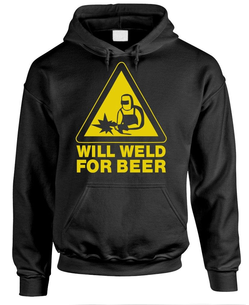 Will Weld for Beer — Black Hoodie — front