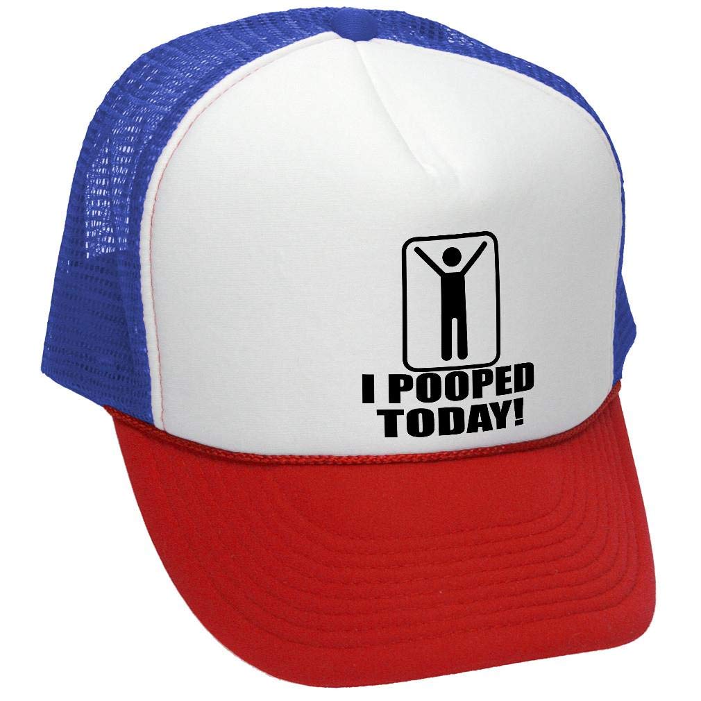 I Pooped Today — RWB Trucker Hat — front