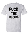 Fuck the Clock — Sport Gray T-Shirt — front