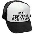 Mas Cervezas Por Favor — Black Trucker Hat — front
