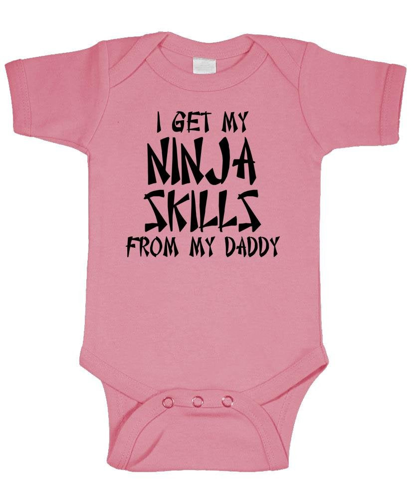 I Get My Ninja Skills from My Daddy — Pink Infant Bodysuit — front