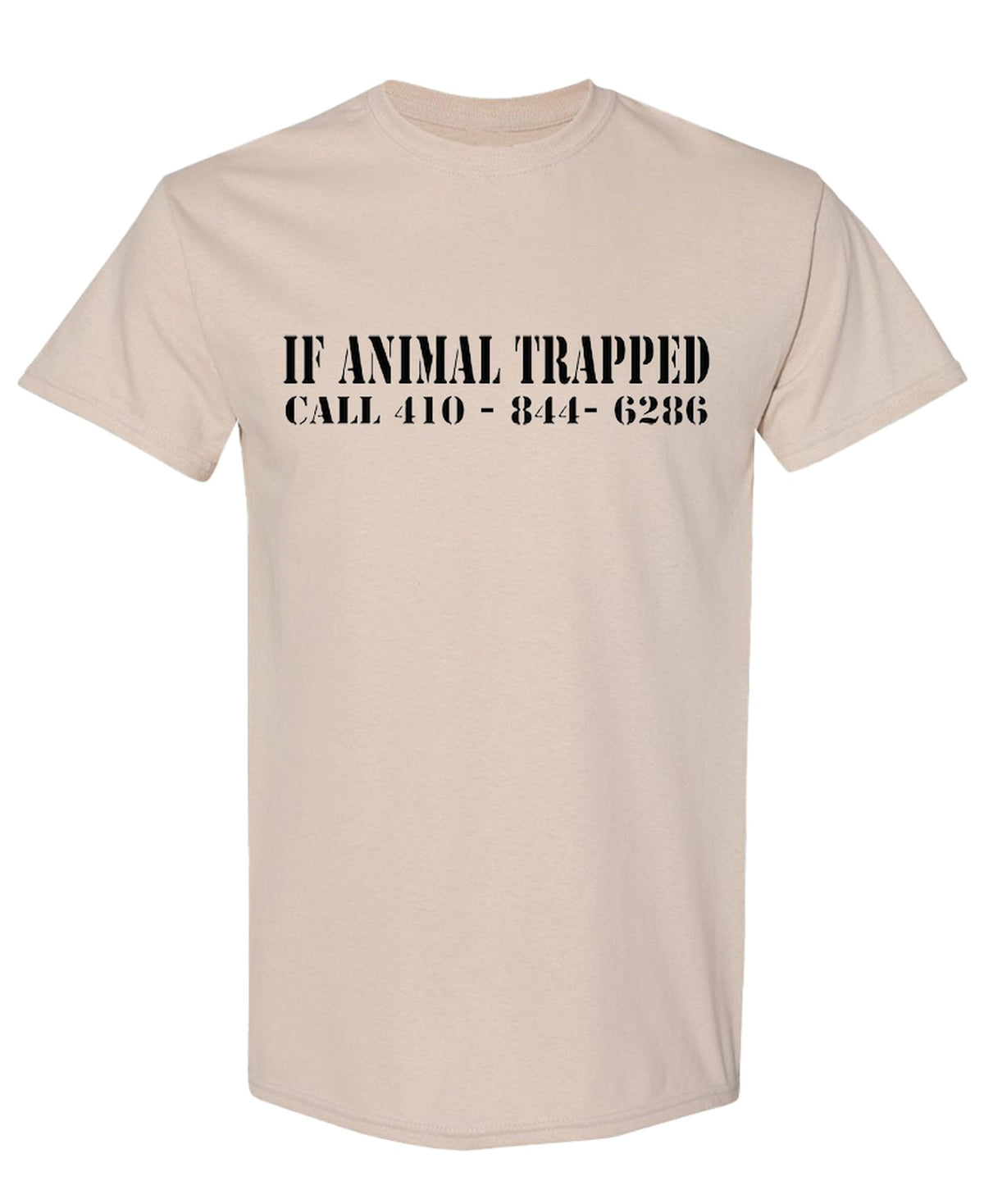 If Animal Trapped Call — Sand T-Shirt — front