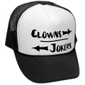 Clowns to the Left Jokers to the Right — Black Trucker Hat — front