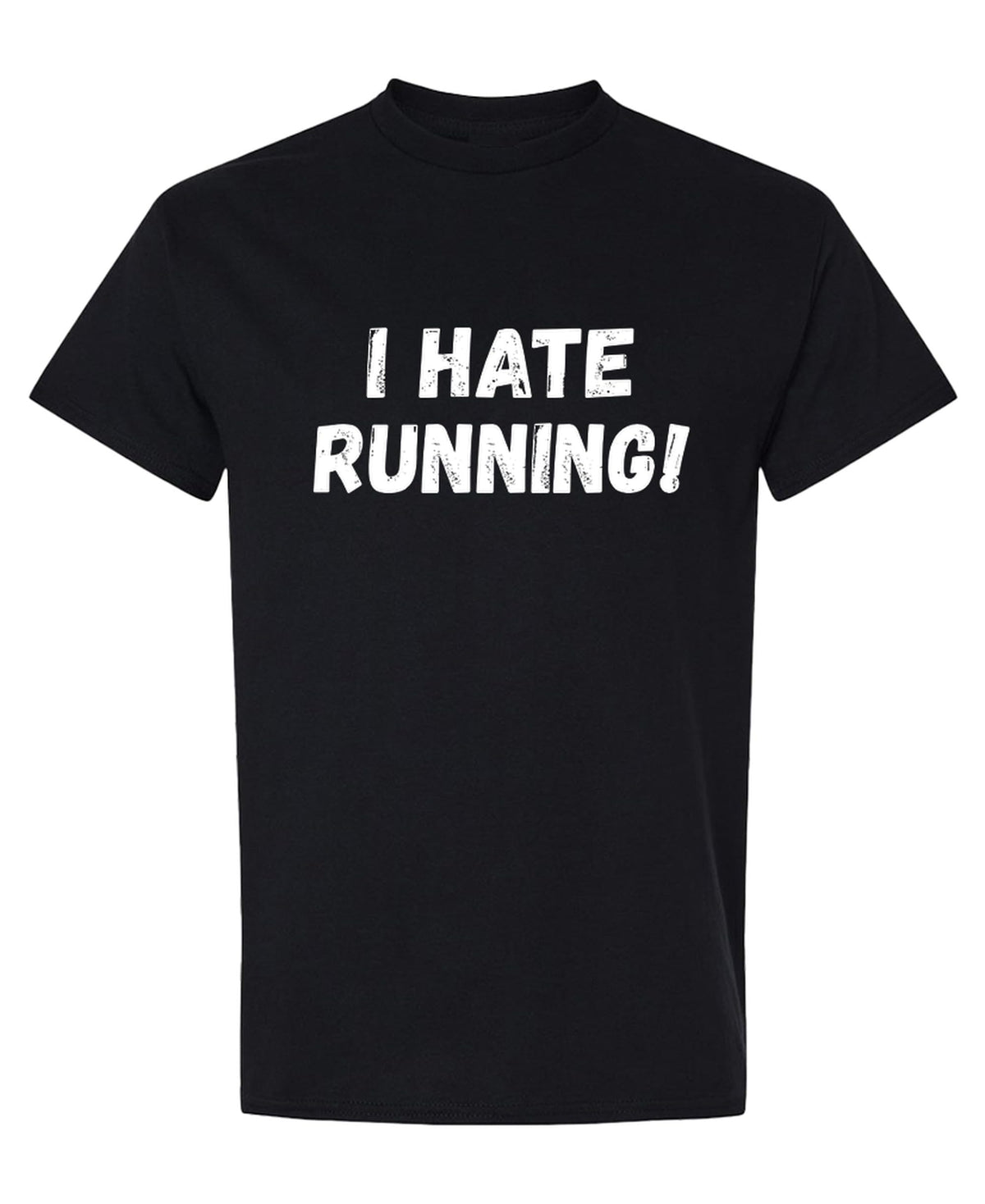 I Hate Running Funny — Black T-Shirt — front