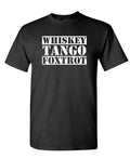 Whiskey Tango Foxtrot — Black T-Shirt — front