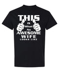 This Is What an Awesome Wife Looks Like — Black T-Shirt — front