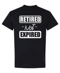 Retired Not Expired — Black T-Shirt — front
