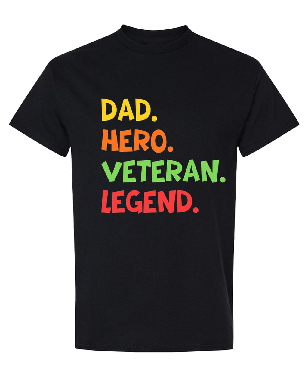 Dad Hero Veteran Legend — Black T-Shirt — front