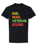 Dad Hero Veteran Legend — Black T-Shirt — front