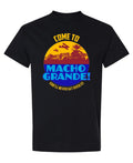 Come to Macho Grande — Black T-Shirt — front