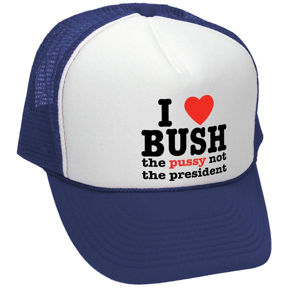 I Love Bush Not the President — Navy Trucker Hat — front