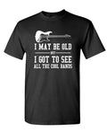 I Got to See All the Cool Bands — Black T-Shirt — front