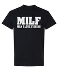 MILF Man I Love Fishing — Black T-Shirt — front