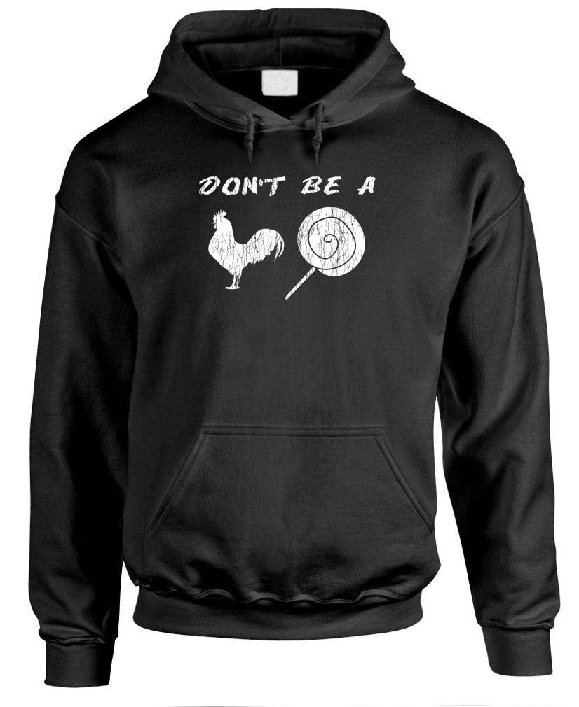 Don't Be a Cock Sucker — Black Hoodie — front