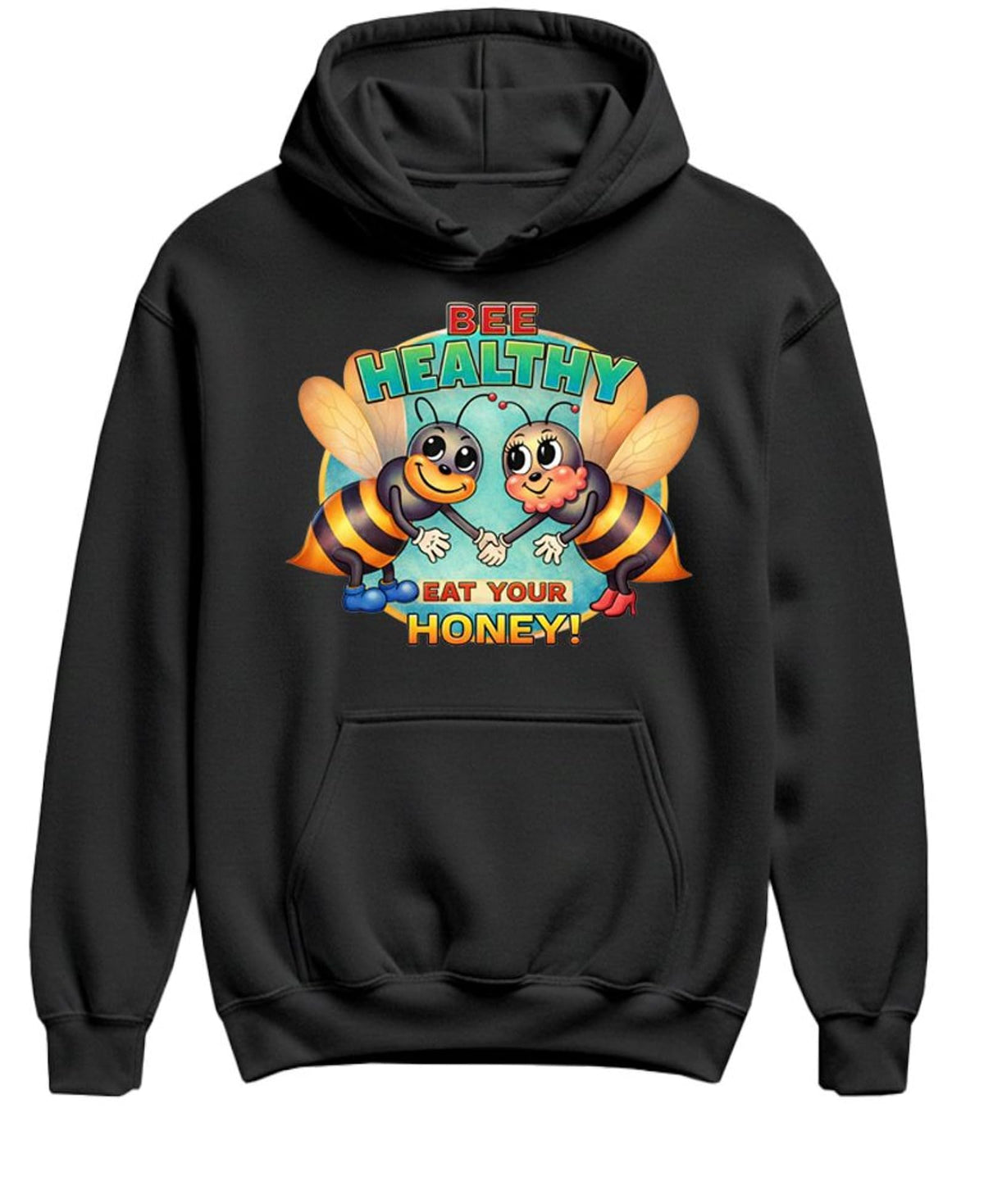 Bee Healthy Eat Your Honey — Black Hoodie — front