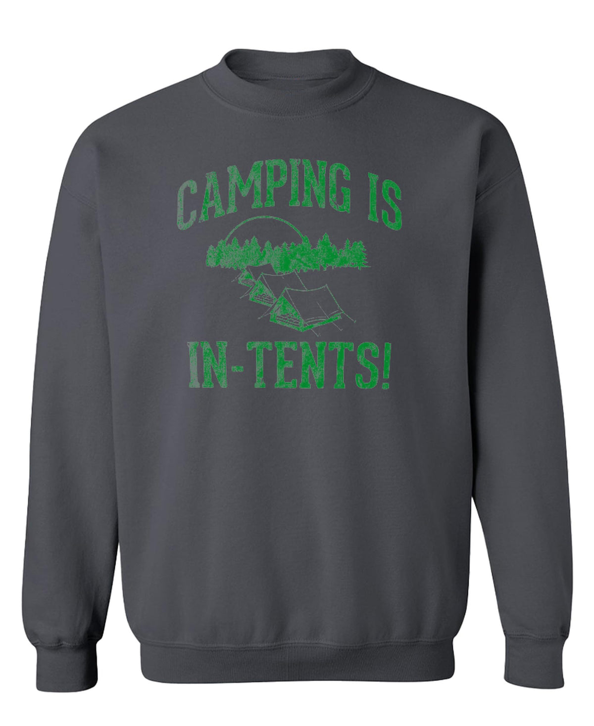 Camping Is In-Tents — Charcoal Sweatshirt — front