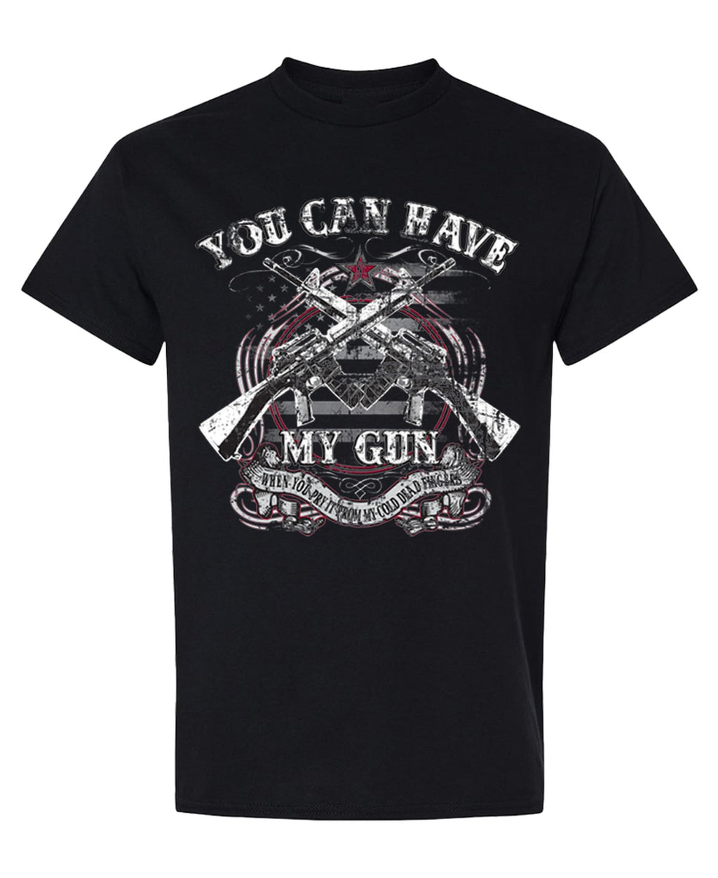 You Can Have My Gun — Black T-Shirt — front