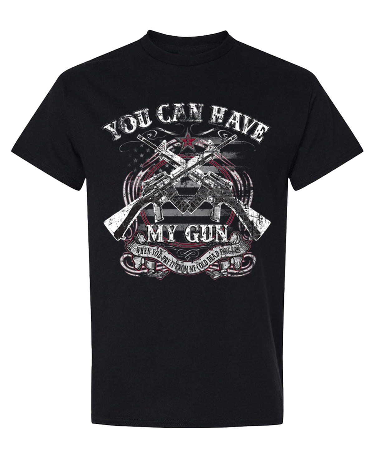 You Can Have My Gun — Black T-Shirt — front
