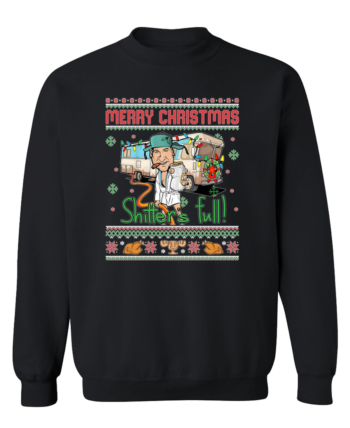 Shitter's Full Funny Holiday Humor Novelty — Black Sweatshirt — front