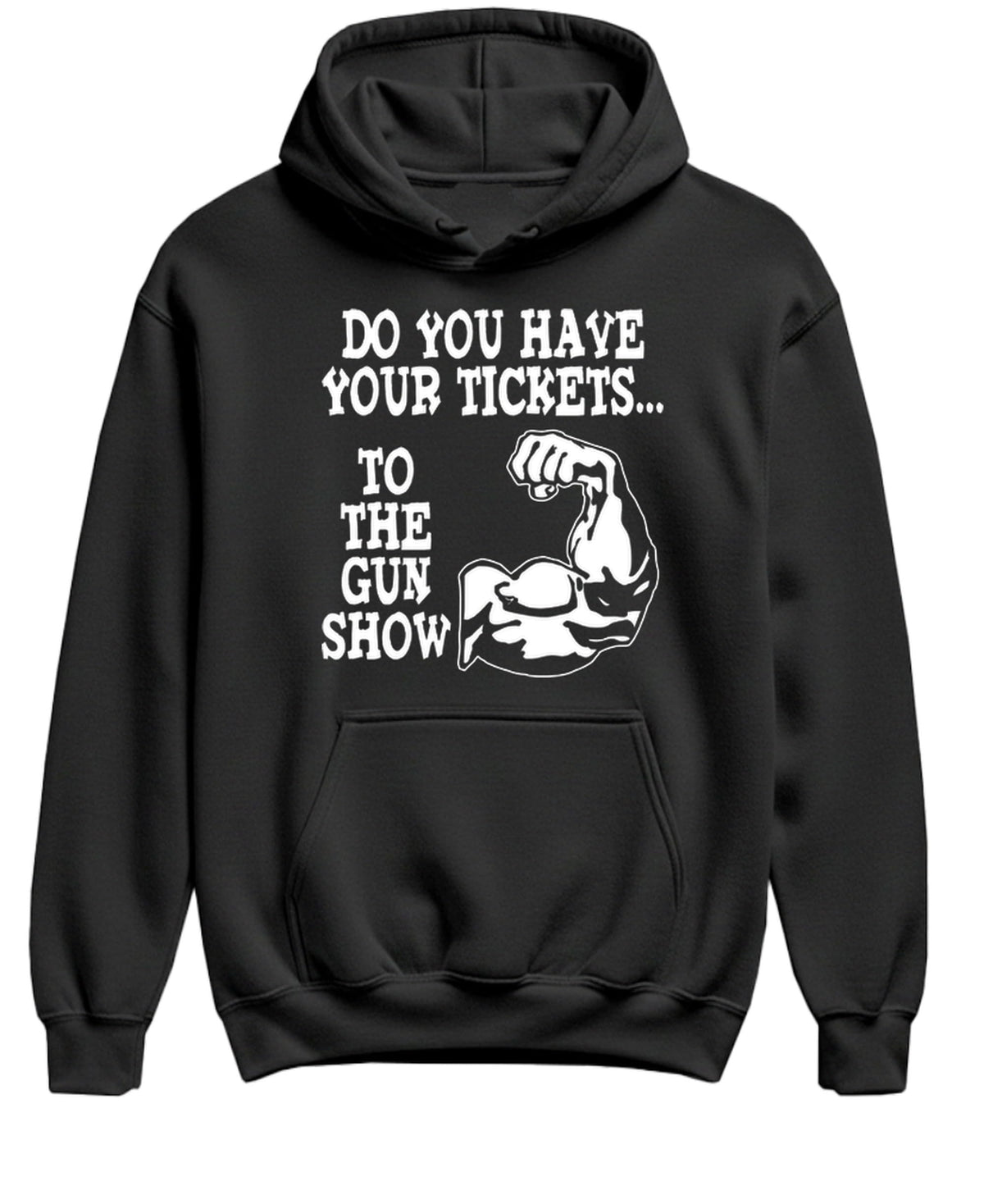 Tickets to the Gun Show — Black Hoodie — front