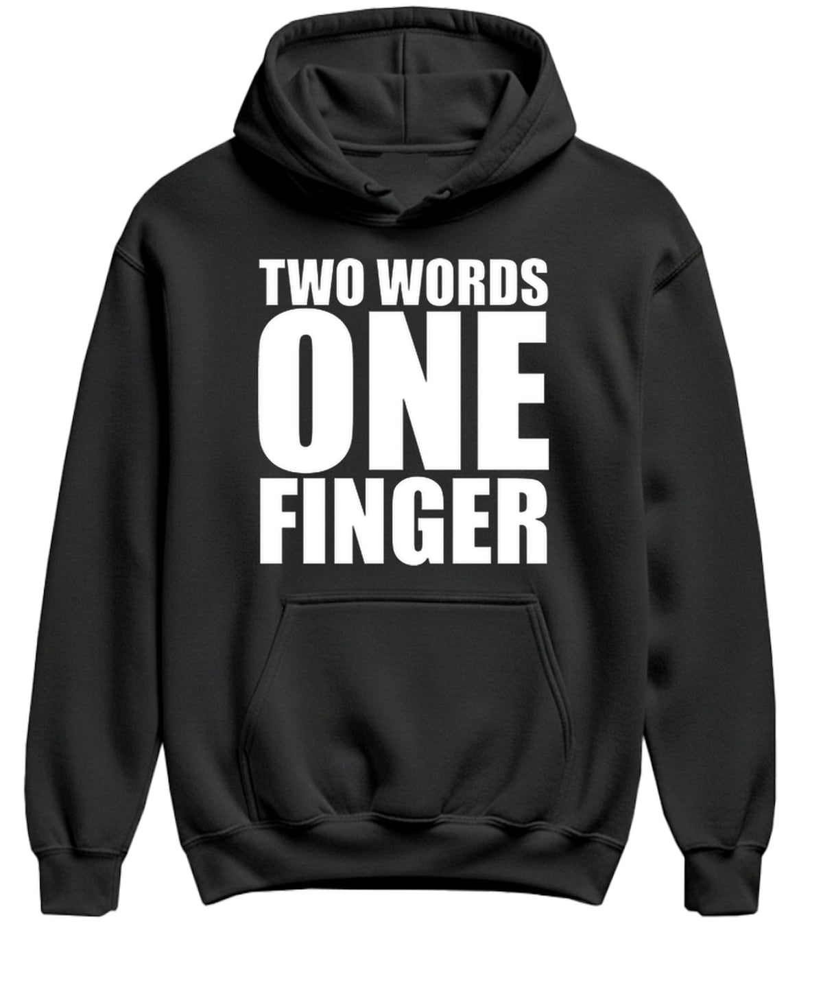 Two Words One Finger — Black Hoodie — front