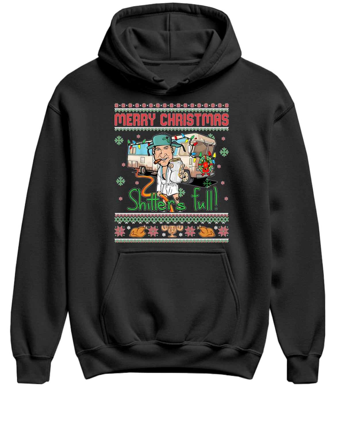 Shitter's Full Funny Holiday Humor Novelty — Black Hoodie — front