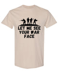 Funny War Face — Sand T-Shirt — front