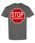 Stop Snitchin — Charcoal T-Shirt — front