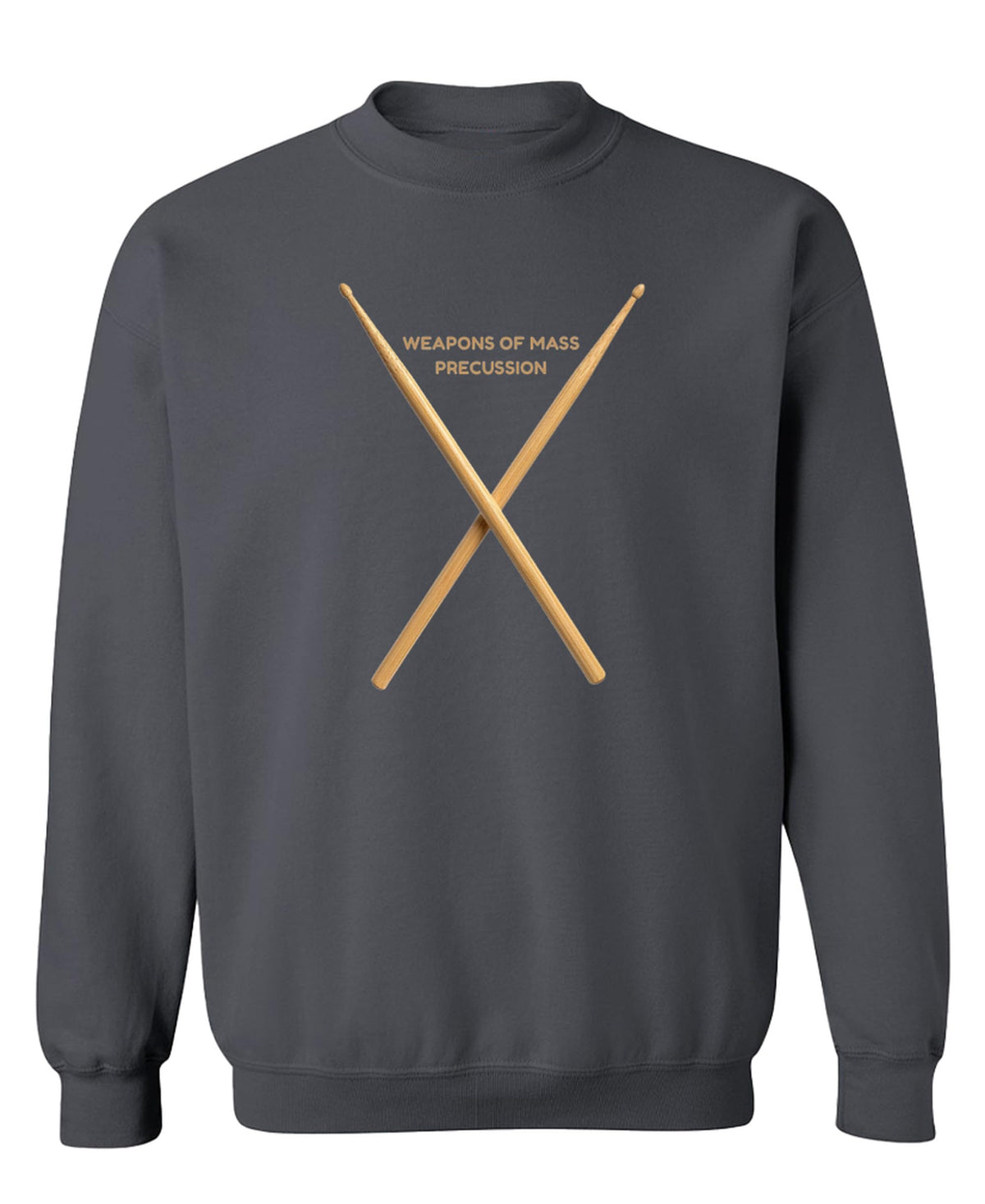 Weapons of Mass Percussion — Charcoal Sweatshirt — front